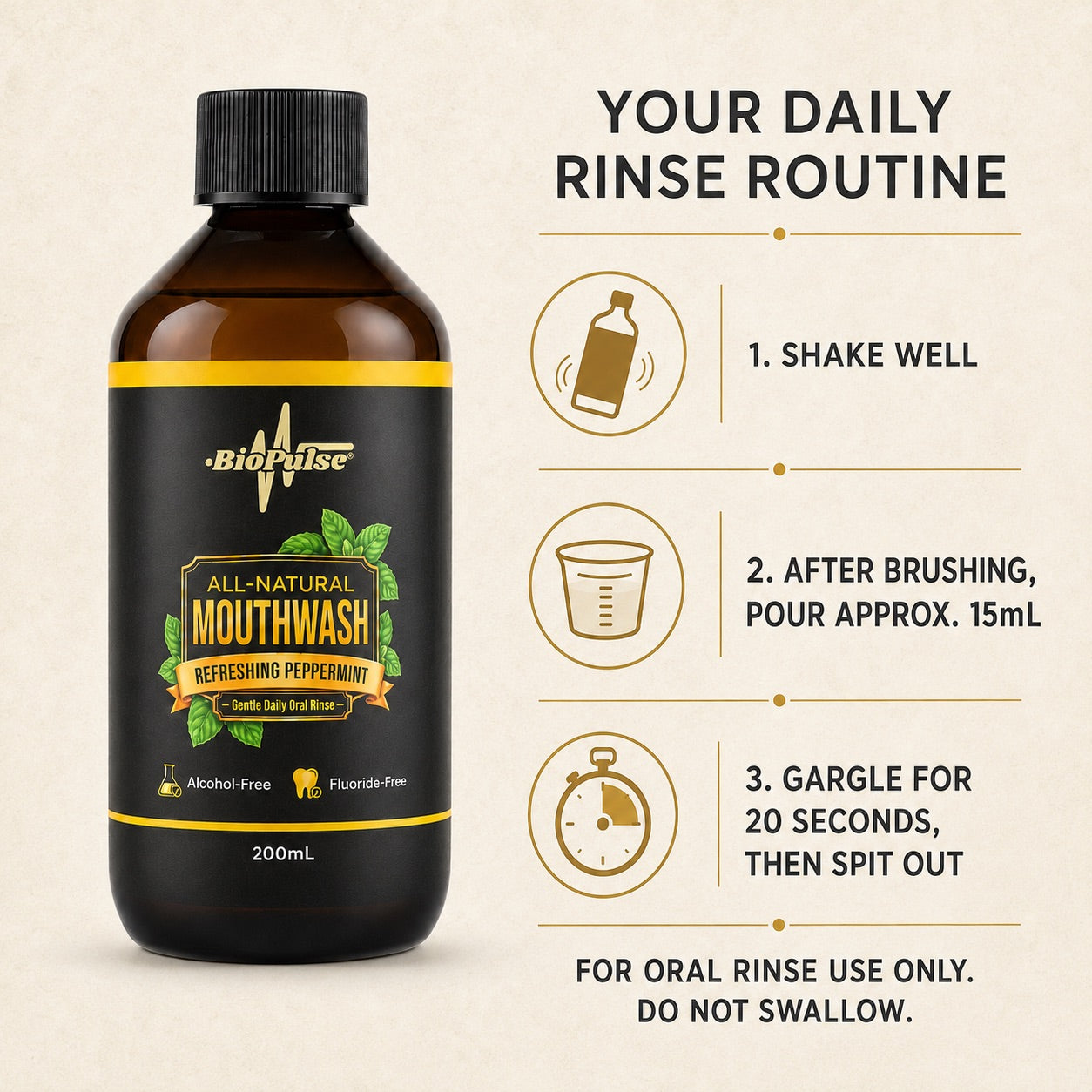 How to use BioPulse mouthwash: shake well, pour 15mL after brushing, gargle 20 seconds and spit out